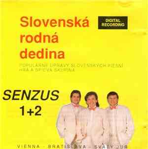 Senzus -  Senzus 1+2 (Slovenská Rodná Dedina)