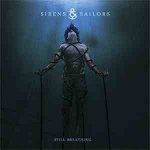 Sirens & Sailors - Still Breathing