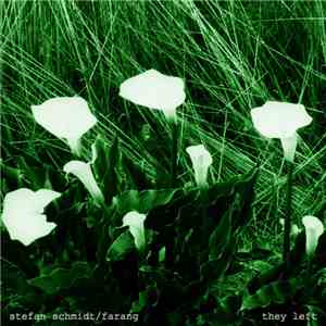 Stefan Schmidt  / Farang  - They Left