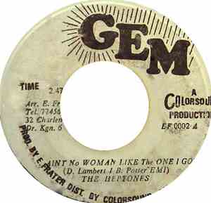 The Heptones / Eric Frater - Ain't No Woman Like The One I Got / Soul Woman