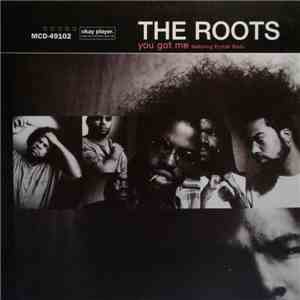 The Roots Featuring Erykah Badu - You Got Me