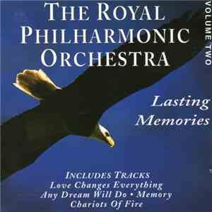 The Royal Philharmonic Orchestra - Lasting Memories - Volume Two