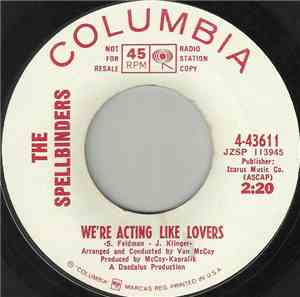The Spellbinders - We're Acting Like Lovers