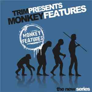 Trim  - Monkey Features - The New Series