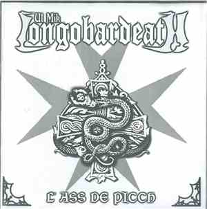 Ul Mik Longobardeath - L'Ass De Pich / Ul Barbapedana