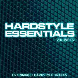 Various - Hardstyle Essentials Volume 07