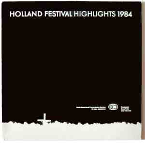 Various - Holland Festival Highlights 1984