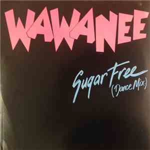 Wa Wa Nee - Sugar Free (Dance Mix)