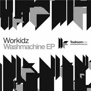 Workidz - Washmachine EP