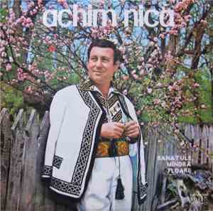 Achim Nica - Banatule, Mîndră Floare