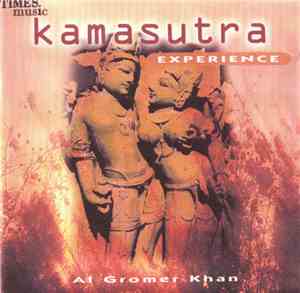 Al Gromer Khan - Kamasutra Experience