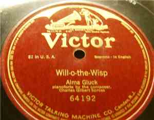 Alma Gluck - Will-O-The-Wisp