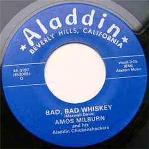 Amos Milburn And His Aladdin Chickenshackers - Bad, Bad Whiskey / One Scotc ...