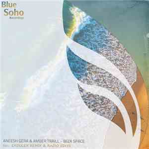 Aneesh Gera & Amber Traill - Ibiza Space