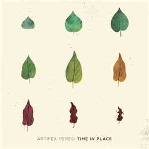 Artifex Pereo - Time In Place