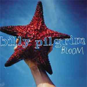 Billy Pilgrim - Bloom