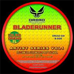 Bladerunner - Dub Dread 5 Artist Series Vol. 1