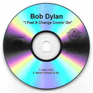 Bob Dylan - I Feel A Change Comin' On