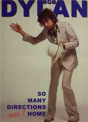 Bob Dylan - So Many Directions Home Vol.2
