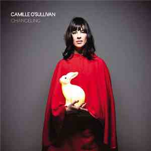 Camille O'Sullivan - Changeling
