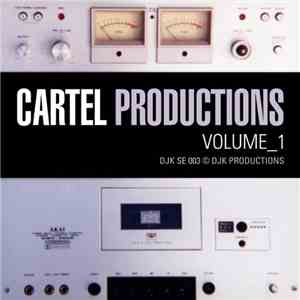 Cartel Productions - Cartel Productions Volume_1