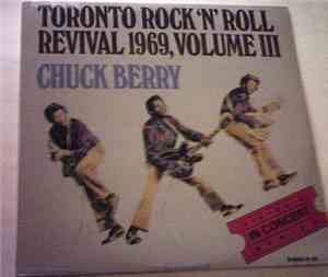 Chuck Berry - Toronto Rock 'N' Roll Revival 1969, Volume III