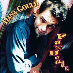 Dana Gould - Funhouse