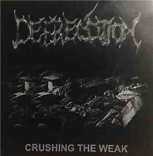 Depredation  - Crushing The Weak