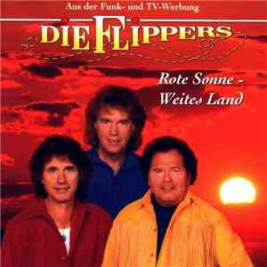 Die Flippers - Rote Sonne Weites Land
