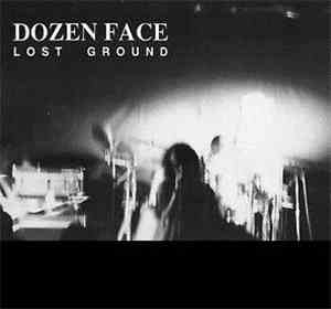 Dozen Face - Lost Ground
