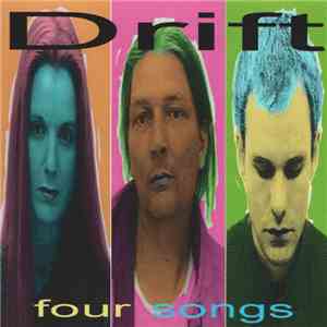 Drift  - Four Songs