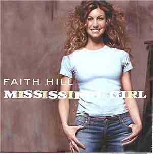 Faith Hill - Mississippi Girl