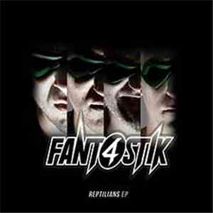 Fant4stik - Reptilians EP