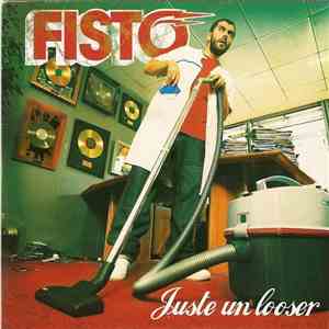 Fisto - Juste Un Looser