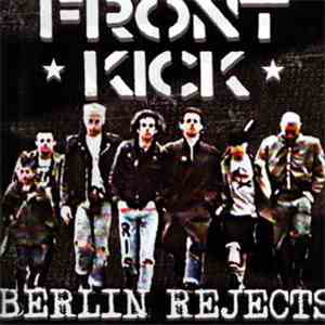 Frontkick - Berlin Rejects