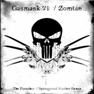 GasMask 71 / Zombie  - The Punisher / Springwood Slasher Remix