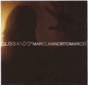 Glissando - MARCLAIANORTOMARCO