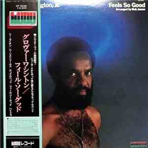Grover Washington, Jr. - Feels So Good
