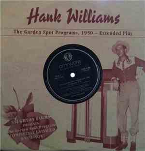 Hank Williams - The Garden Spot Programs, 1950-Extended Play