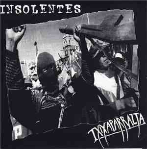 Insolentes / Txixaparrazta - Insolentes / Txixaparrazta