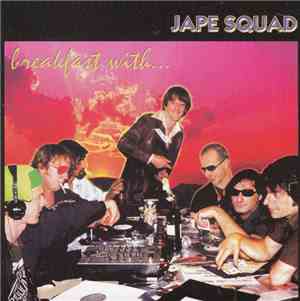 Jape Squad - Breakfast With...