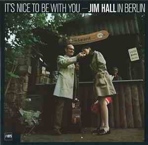 Jim Hall - It's Nice To Be With You