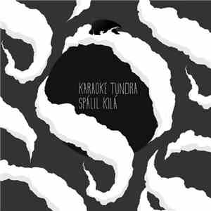 Karaoke Tundra - Spálil Kilá