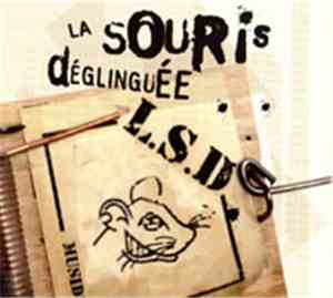 La Souris Déglinguée - L.S.D.