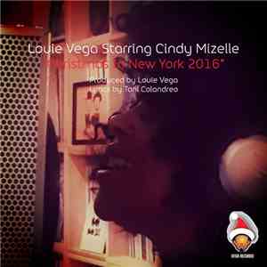 Louie Vega Starring Cindy Mizelle - Christmas In New York 2016