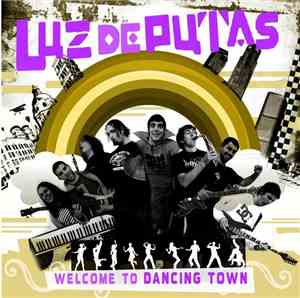 Luz De Putas - Welcome To Dancing Town