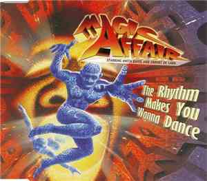 Magic Affair - The Rhythm Makes You Wanna Dance