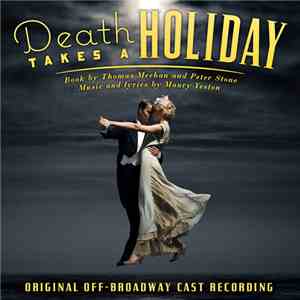 Maury Yeston, Peter Stone , Thomas Meehan - Death Takes A Holiday (Original Off-Broadway Cast Recording)