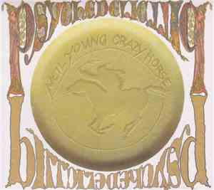 Neil Young & Crazy Horse - Psychedelic Pill