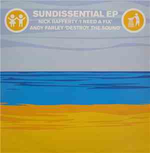 Nick Rafferty / Andy Farley - Sundissential EP